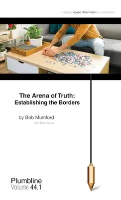 Aréna pravdy: Stanovení hranic - The Arena of Truth: Establishing the Borders