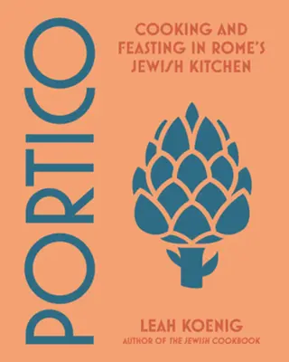 Portico: Vaření a hodování v římské židovské kuchyni - Portico: Cooking and Feasting in Rome's Jewish Kitchen