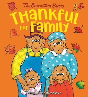 Vděční za rodinu (Medvídci Berenstainovi) - Thankful for Family (Berenstain Bears)