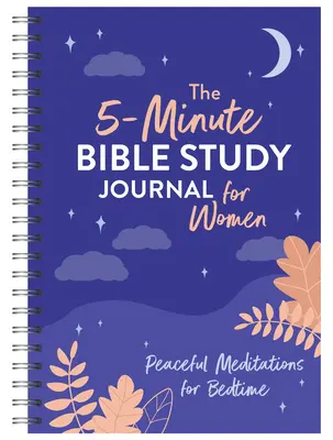 Pětiminutový biblický deník pro ženy: Pokojné meditace na dobrou noc - The 5-Minute Bible Study Journal for Women: Peaceful Meditations for Bedtime