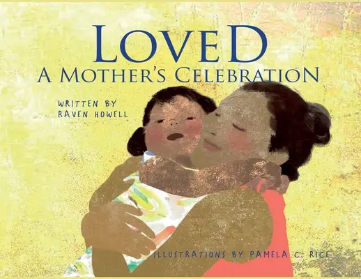 Oblíbený: Oslava matky - Loved: A Mother's Celebration