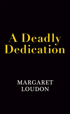 Smrtící oddanost - A Deadly Dedication