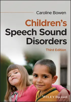 Zvukové poruchy dětské řeči - Children's Speech Sound Disorders