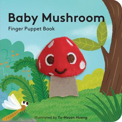 Baby houba: Knížka pro prstové loutky - Baby Mushroom: Finger Puppet Book