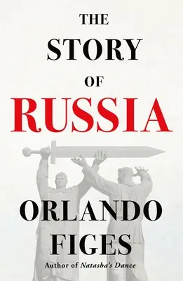 Příběh Ruska - The Story of Russia