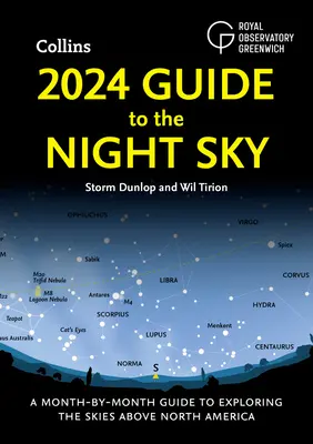 2024 Průvodce noční oblohou: Průvodce po jednotlivých měsících k poznávání oblohy nad Severní Amerikou - 2024 Guide to the Night Sky: A Month-By-Month Guide to Exploring the Skies Above North America