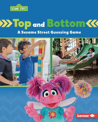 Nahoře a dole: Hádanka ze Sezamové ulice (R). - Top and Bottom: A Sesame Street (R) Guessing Game