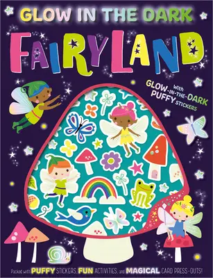 Pohádková země svítící ve tmě - Glow in the Dark Fairyland