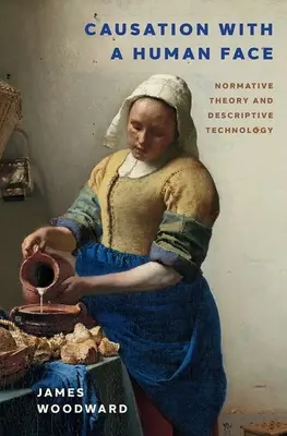 Kauza s lidskou tváří: Normativní teorie a deskriptivní psychologie - Causation with a Human Face: Normative Theory and Descriptive Psychology