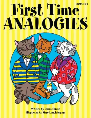Analogie poprvé: Třídy K-2 - First Time Analogies: Grades K-2