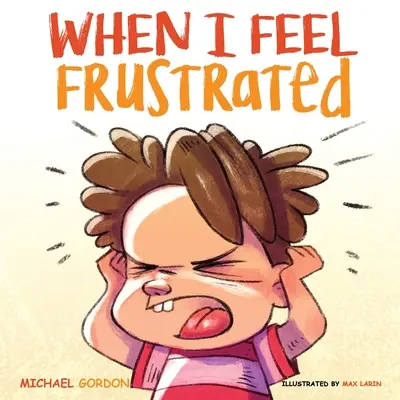 Když se cítím frustrovaný - When I Feel Frustrated