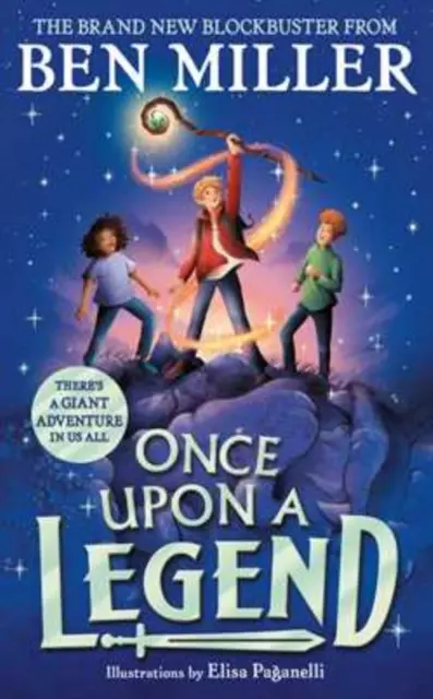 Once Upon a Legend - Obří dobrodružství od autora hitu The Day I Fell into a Fairytale (Den, kdy jsem spadl do pohádky) - Once Upon a Legend - A giant adventure from the author of smash hit The Day I Fell into a Fairytale