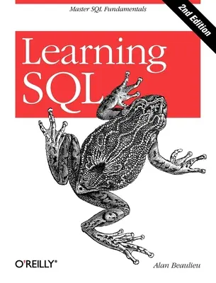 Učíme se SQL: Učebnice SQL: Zvládněte základy SQL - Learning SQL: Master SQL Fundamentals