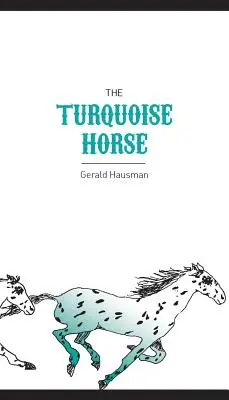 Tyrkysový kůň - The Turquoise Horse
