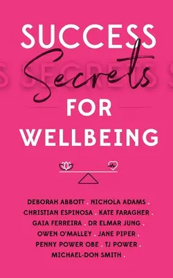 Tajemství úspěchu pro dobrou pohodu - Success Secrets for Wellbeing