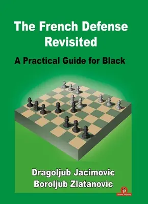 Přehodnocení francouzské obrany: Praktická příručka pro černé - The French Defense Revisited: A Practical Guide for Black