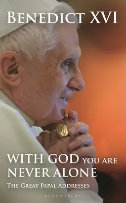 S Bohem nejsi nikdy sám: Velké papežské promluvy - With God You Are Never Alone: The Great Papal Addresses