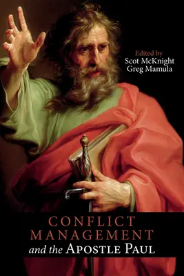 Zvládání konfliktů a apoštol Pavel - Conflict Management and the Apostle Paul