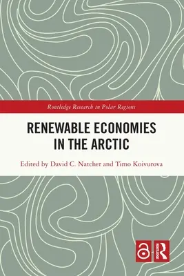Obnovitelné ekonomiky v Arktidě - Renewable Economies in the Arctic