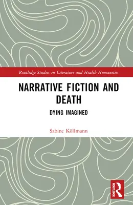 Narativní fikce a smrt: Vargasova kniha: imaginace umírání - Narrative Fiction and Death: Dying Imagined