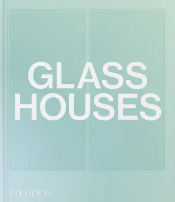 Skleněné domy - Glass Houses