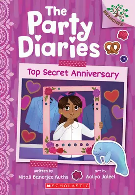 Přísně tajné výročí: A Branches Book (the Party Diaries #3) - Top Secret Anniversary: A Branches Book (the Party Diaries #3)