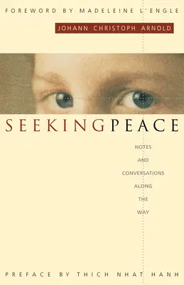 Hledání míru: Zápisky a rozhovory na cestě - Seeking Peace: Notes and Conversations Along the Way