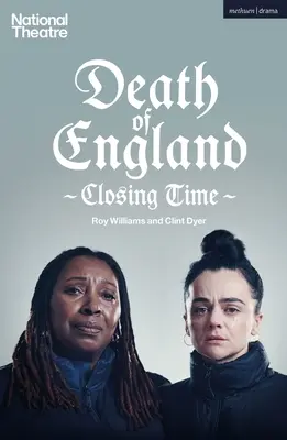 Smrt Anglie: Závěrečný čas - Death of England: Closing Time