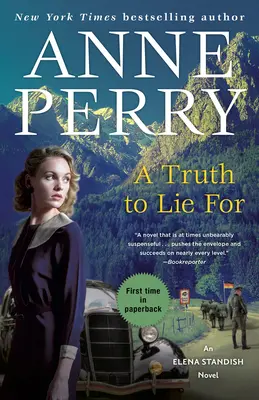 Pravda, pro kterou je třeba lhát: Pravda: román Eleny Standishové - A Truth to Lie For: An Elena Standish Novel