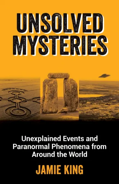 Nevyřešené záhady - nevysvětlitelné události a paranormální jevy z celého světa - Unsolved Mysteries - Unexplained Events and Paranormal Phenomena from Around the World