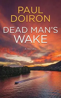 Probuzení mrtvého muže: Mike Bowditch - Dead Man's Wake: Mike Bowditch