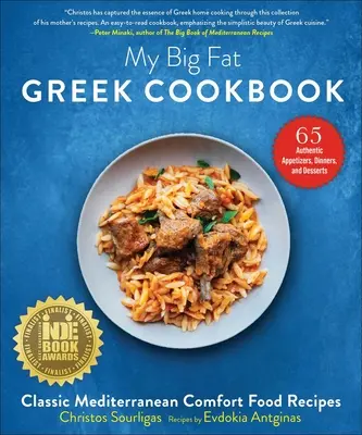 Moje velká tlustá řecká kuchařka: Klasické středomořské recepty na příjemné jídlo - My Big Fat Greek Cookbook: Classic Mediterranean Comfort Food Recipes