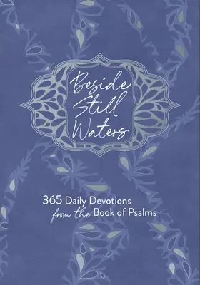 Vedle tichých vod: 365 denních pobožností z Knihy žalmů - Beside Still Waters: 365 Daily Devotions from the Book of Psalms
