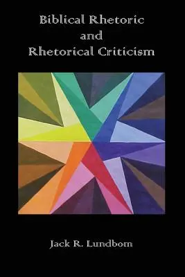 Biblická rétorika a rétorická kritika - Biblical Rhetoric and Rhetorical Criticism