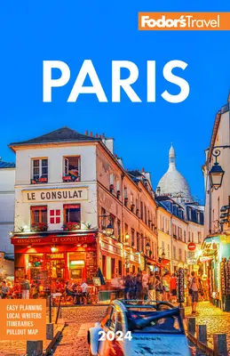 Fodor's Paříž 2024 - Fodor's Paris 2024