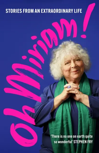 Oh Miriam! - Příběhy z neobyčejného života - Oh Miriam! - Stories from an Extraordinary Life