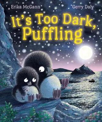 Je příliš velká tma, Pufflingu - It's Too Dark, Puffling