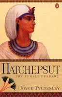 Hatchepsut - ženská faraonka - Hatchepsut - The Female Pharaoh
