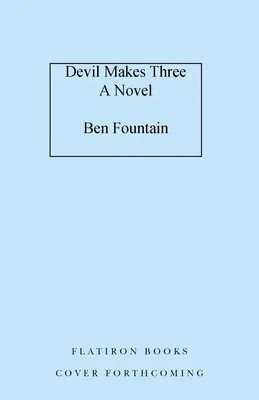 Ďábel dělá tři - Devil Makes Three