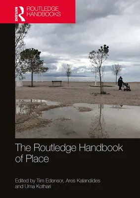 Routledge Handbook of Place - The Routledge Handbook of Place