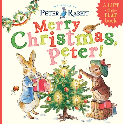 Veselé Vánoce, Petře! Knížka se zvedacími klapkami - Merry Christmas, Peter!: A Lift-The-Flap Book