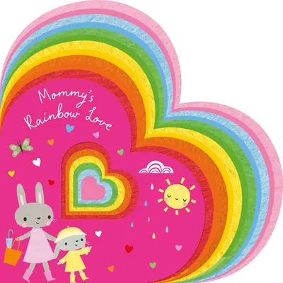 Maminčina duhová láska - Mommy's Rainbow Love