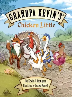 Dědeček Kevin...Kuřátka a slepičky - Grandpa Kevin's...Chicken Little