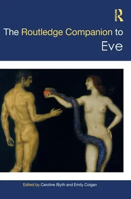 The Routledge Companion to Eve (Routledgeův společník k Evě) - The Routledge Companion to Eve