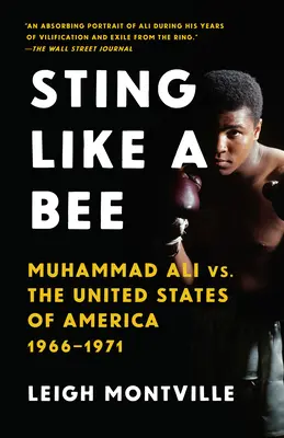 Žihadlo jako včela: Muhammad Ali versus Spojené státy americké, 1966-1971. - Sting Like a Bee: Muhammad Ali vs. the United States of America, 1966-1971