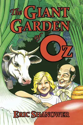 Obří zahrada ze země Oz - The Giant Garden of Oz