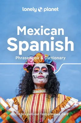 Lonely Planet Mexická španělština Fráze a slovník 6 - Lonely Planet Mexican Spanish Phrasebook & Dictionary 6