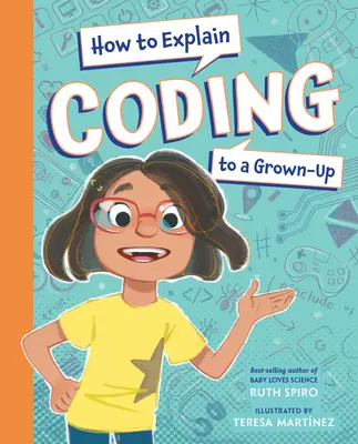Jak vysvětlit kódování dospělému člověku? - How to Explain Coding to a Grown-Up