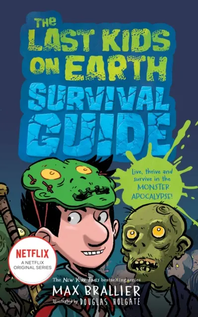 Poslední děti na Zemi - Příručka pro přežití - Last Kids on Earth Survival Guide