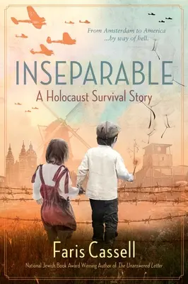 Neoddělitelní: Cesta dvojčat Hessových za holocaustu z Bergen-Belsenu do Ameriky - Inseparable: The Hess Twins' Holocaust Journey Through Bergen-Belsen to America